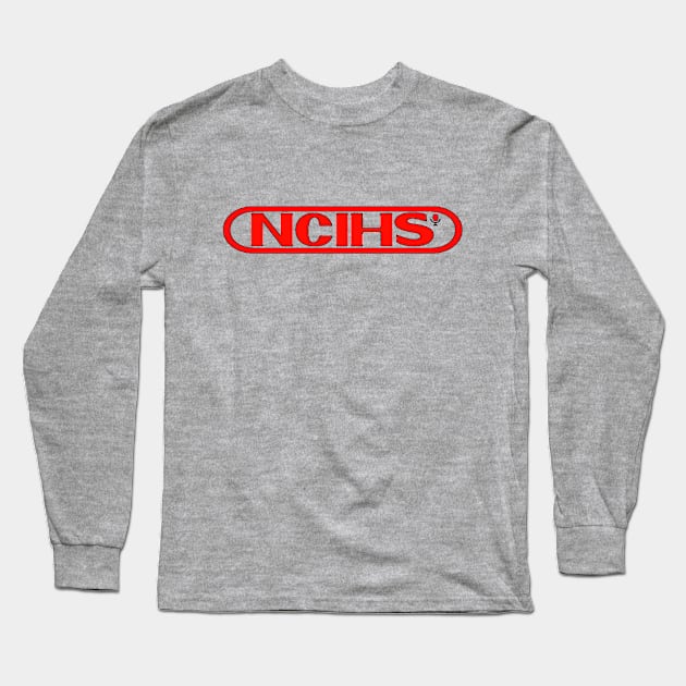 NCIHS Power Long Sleeve T-Shirt by Iwep Network